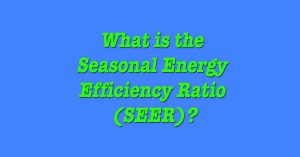 Seasonal Energy Efficiency Ratio by Tragar Home Services