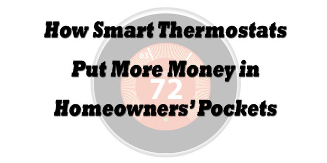 How smart thermostats put more money in homeowner's pockets