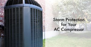 Storm Protection for Your AC Compressor